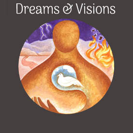 Dreams & Visions