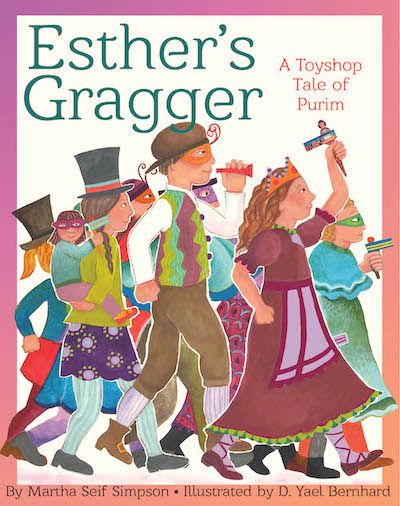 Esther’s Gragger: A Toyshop Tale of Purim
